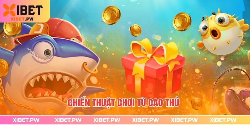 Chiến thuật chơi từ cao thủ