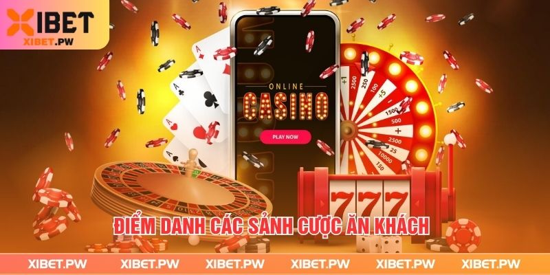 Điểm danh các sảnh cược ăn khách