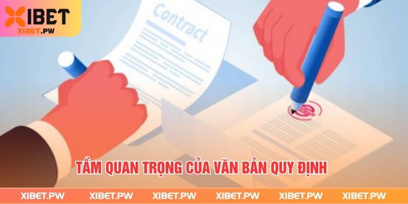 Điều khoản sử dụng - Quy tắc cần biết khi tham gia Xibet Tầm quan trọng của văn bản quy định