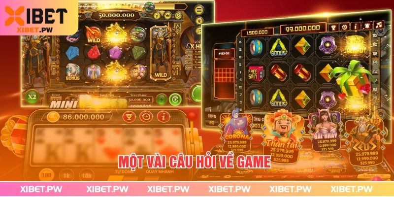 Một vài câu hỏi về game
