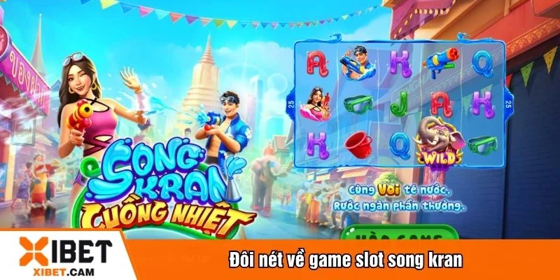 Game Song Kran được thiết kế sinh động, vui tươi