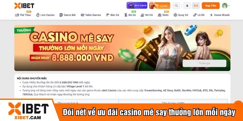 Xibet khuyến khích chơi casino mê say thưởng lớn mõi ngày