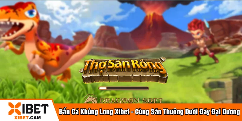 Bắn cá khủng long