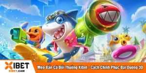 Mẹo bắn cá đổi thưởng