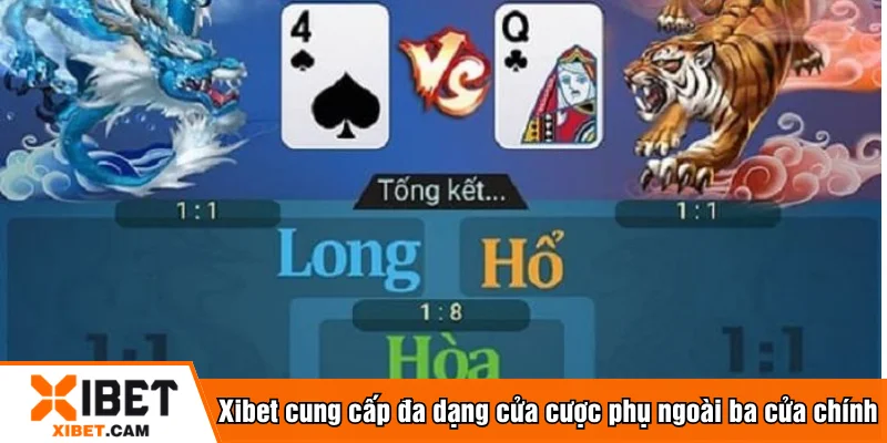 Xibet cung cấp đa dạng cửa cược phụ ngoài ba cửa chính