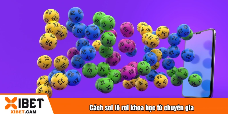 Cách soi lô rơi khoa học từ chuyên gia
