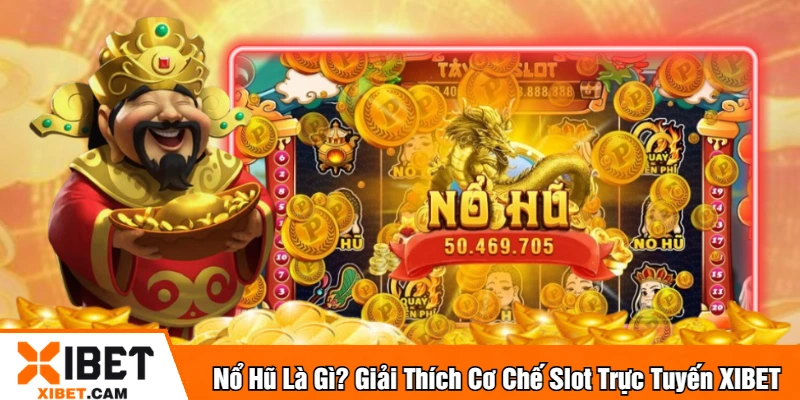 Nổ hũ là gì