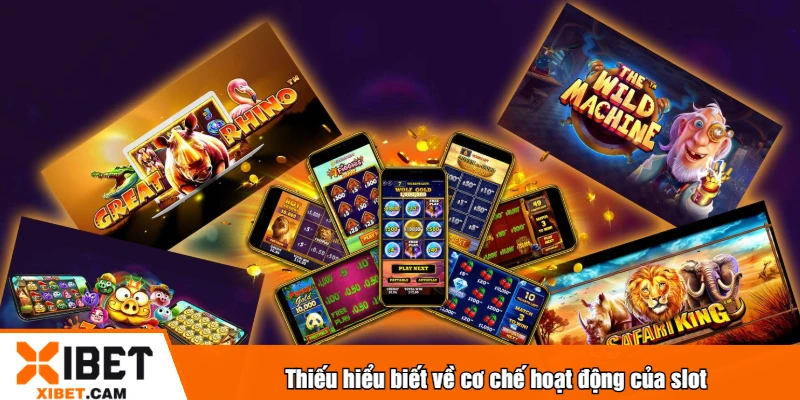 Sai Lầm Khi Chơi Nổ Hũ - Những Điều Cần Tránh Tại XIBET Thiếu hiểu biết về cơ chế hoạt động của slot